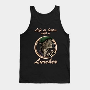 Life Is Better With A Lurcher Tank Top